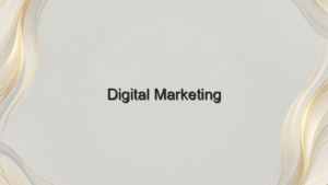 Digital Marketing